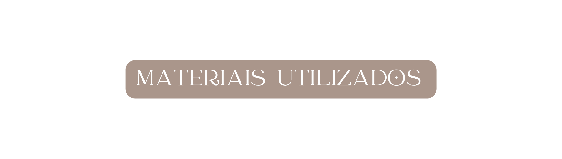 MATERIAIS UTILIZADOS